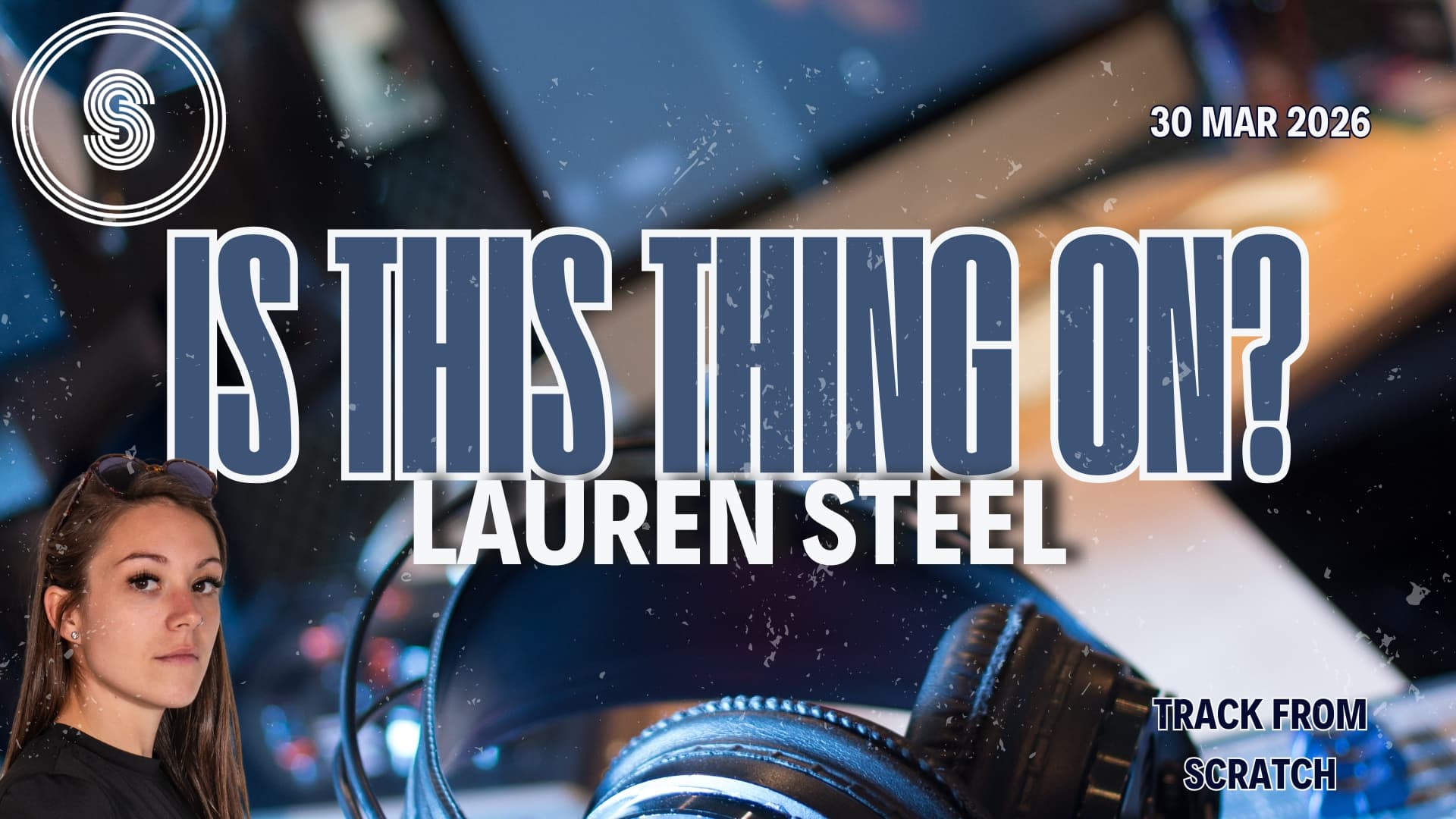 Is This Thing On? 30-03-25 (Lauren Steel)
