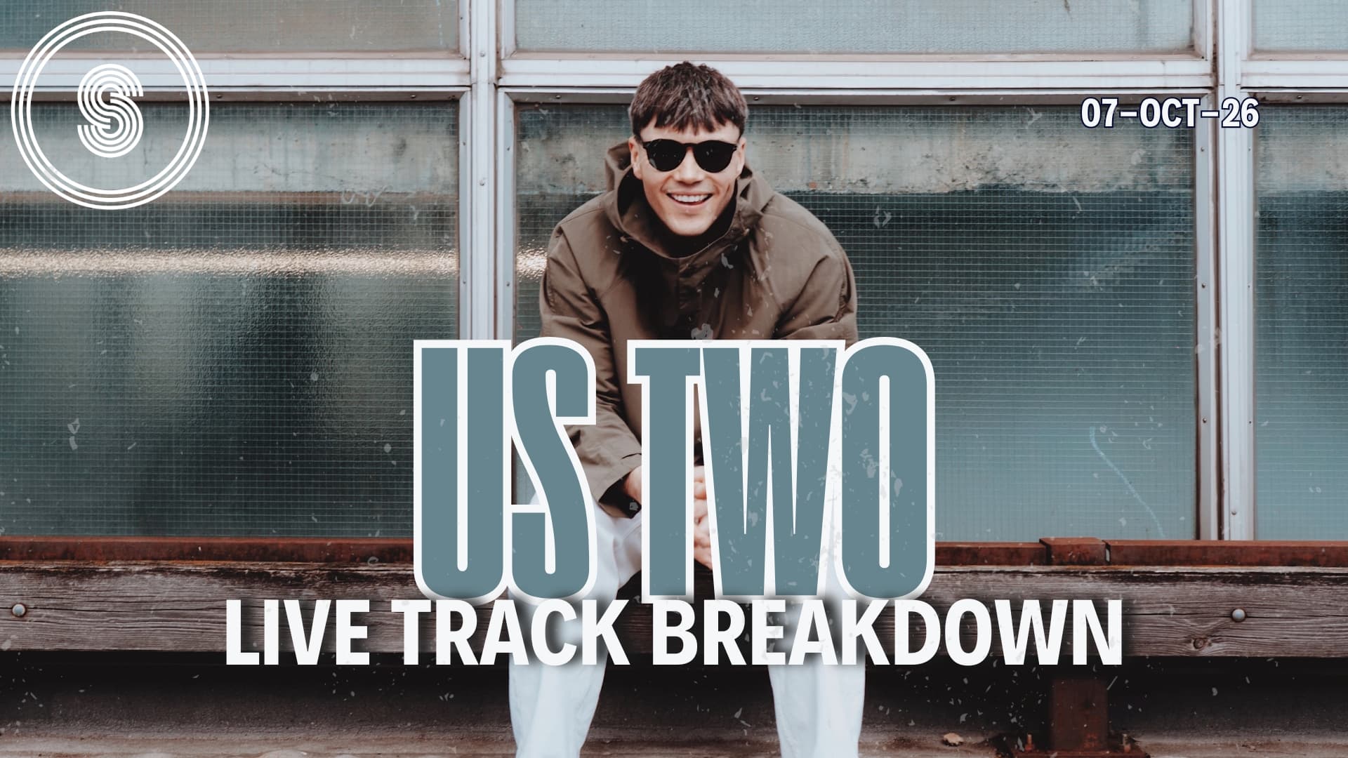 Live Track Breakdown: Us Two - 07-OCT-26