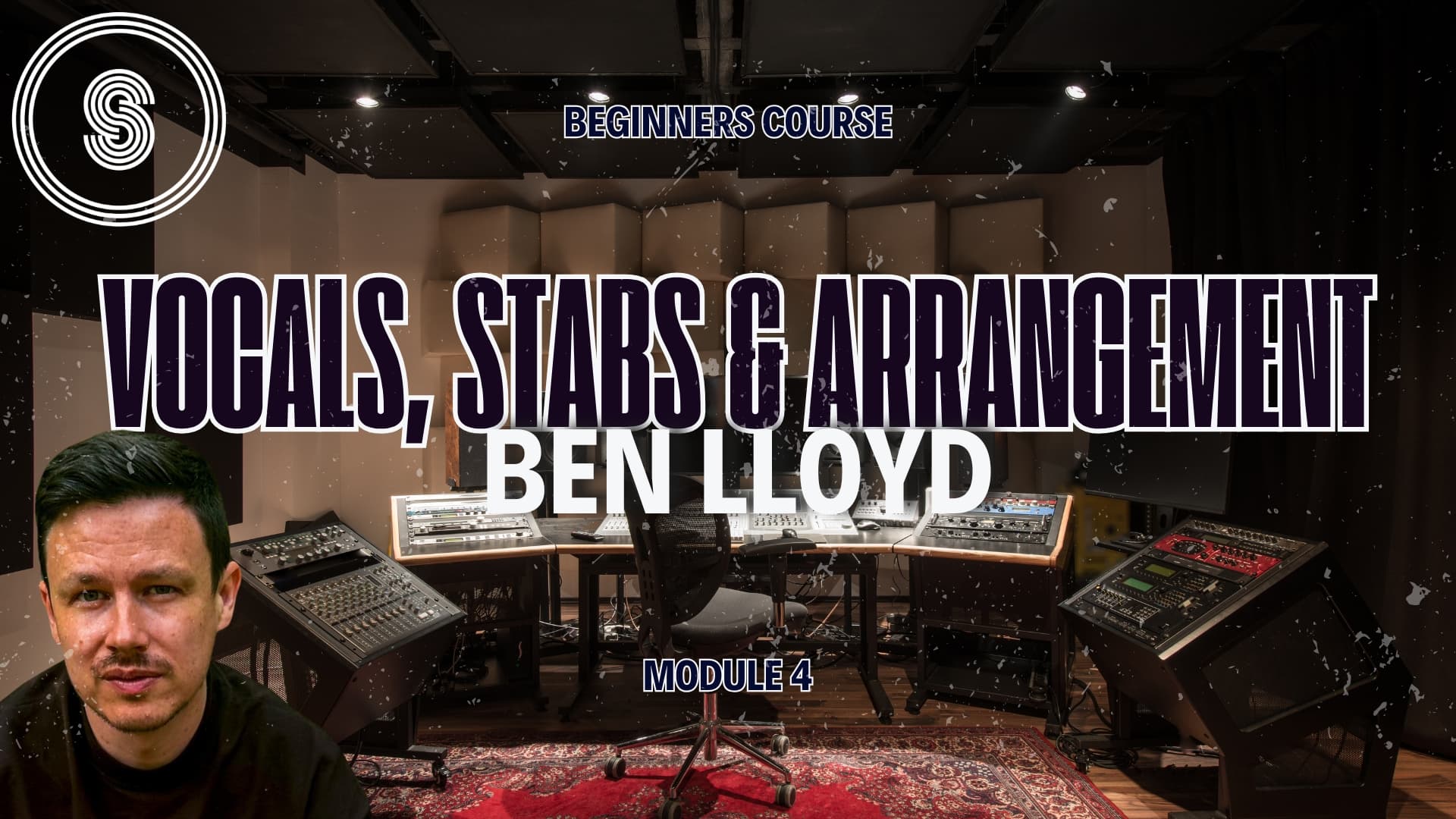 Module 4: Vocals, Stabs & Introduction to Arrangement