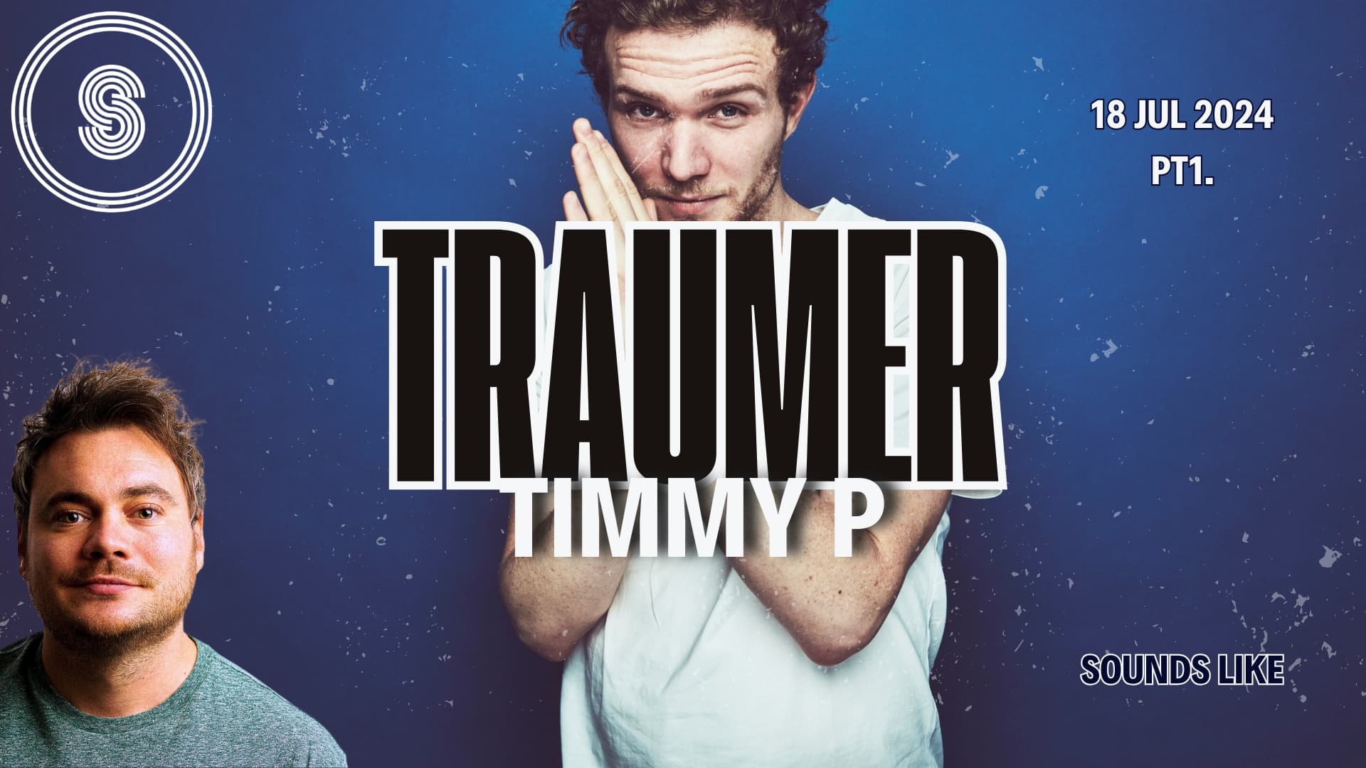 Sounds Like: Traumer (Part 1)