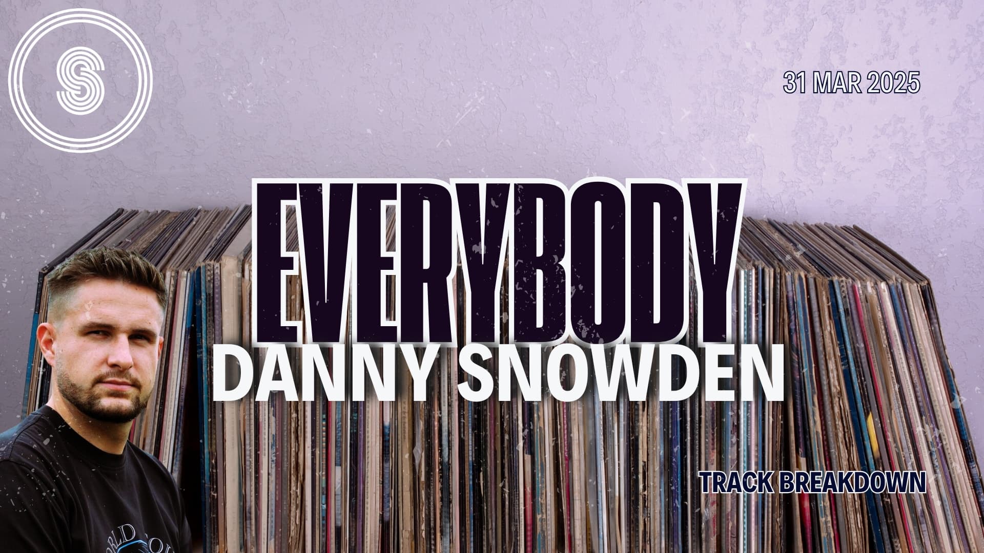 Track Breakdown: Danny Snowden - Everybody 