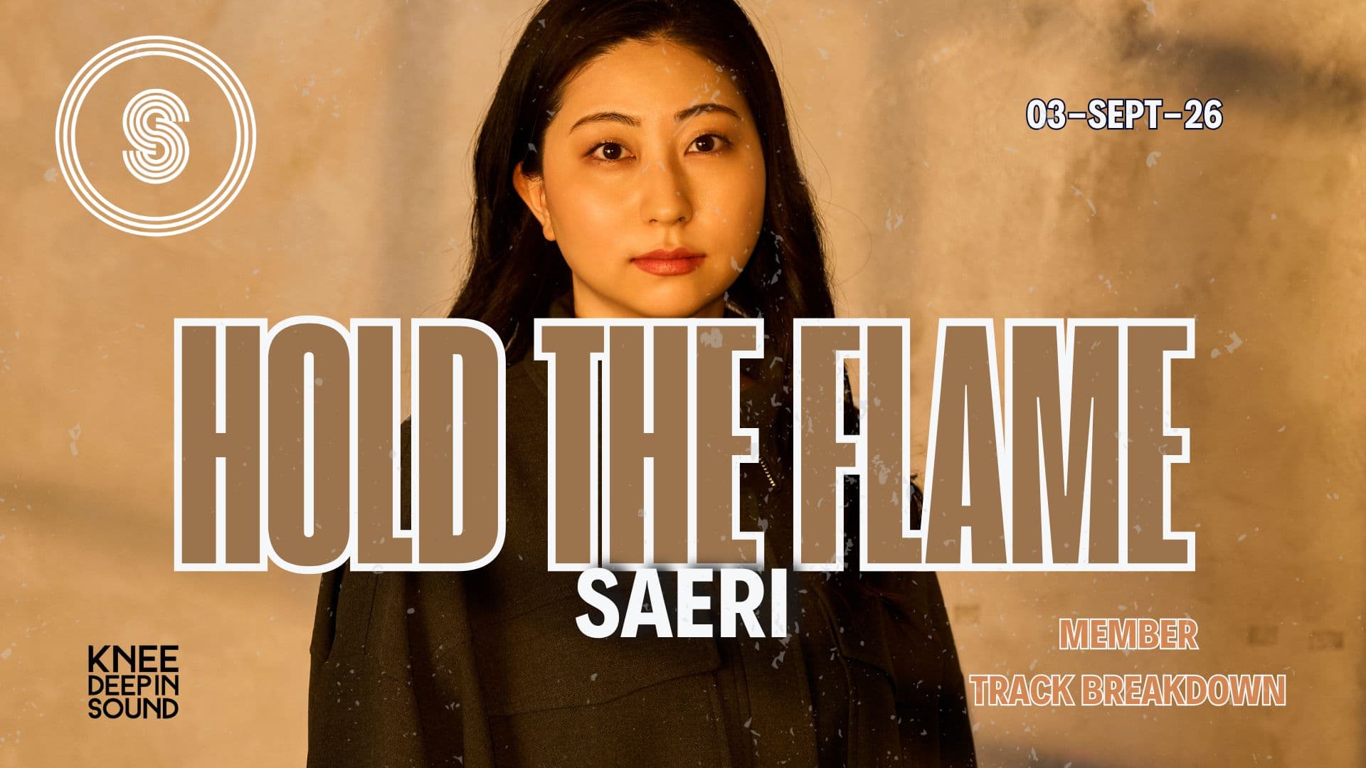 Member Track Breakdown: Saeri - Hold The Flame [Knee Deep In Sound]