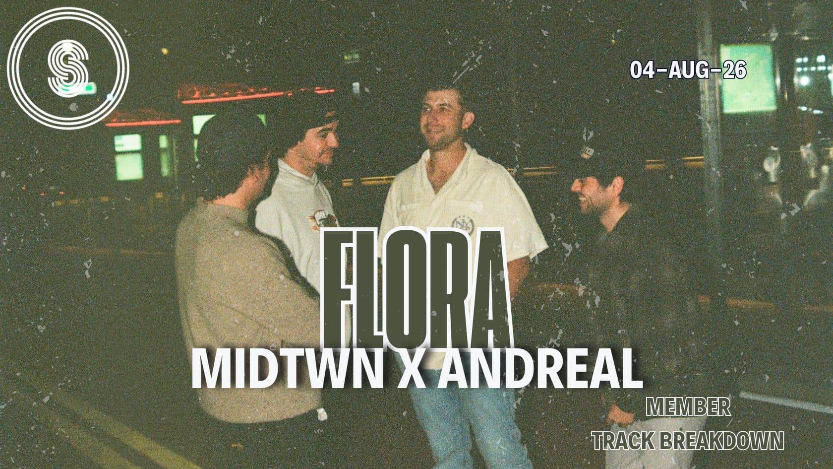 Member Track Breakdown: MIDTWN x ANDREAL - Flora 