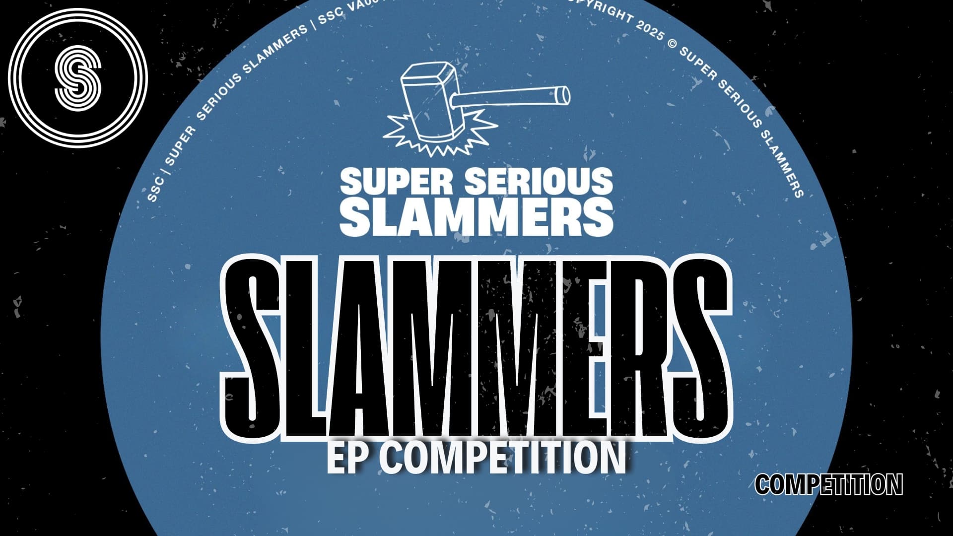 Super Serious Slammers: EP Competition #2