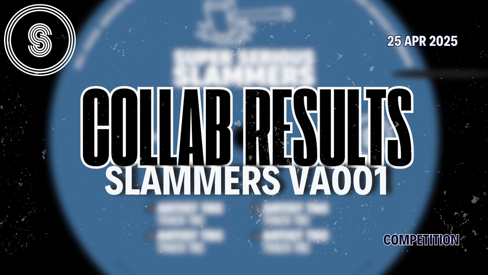 Super Serious Slammers VA001 - Collab Competition Results