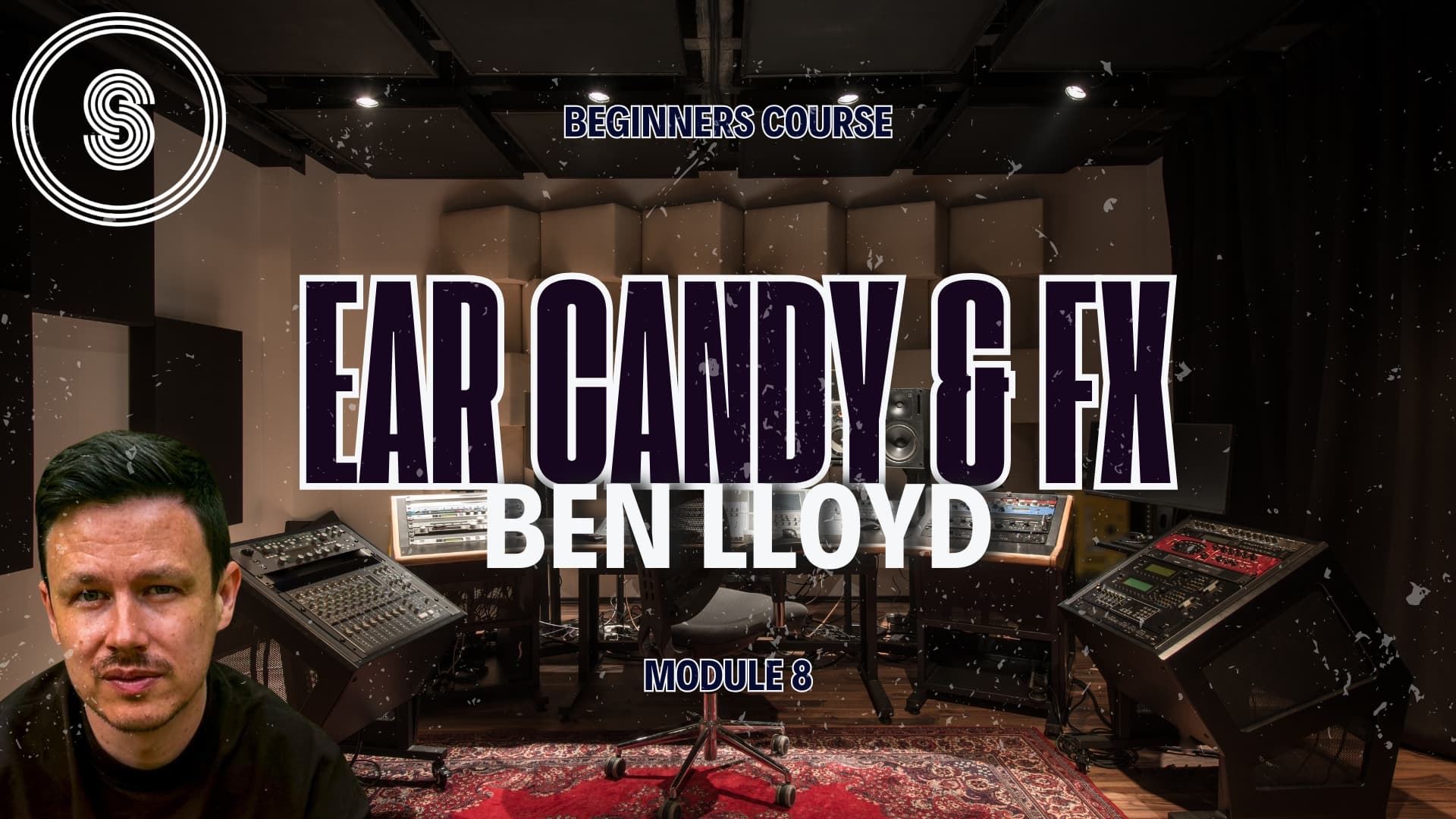 Module 8: Ear Candy & FX