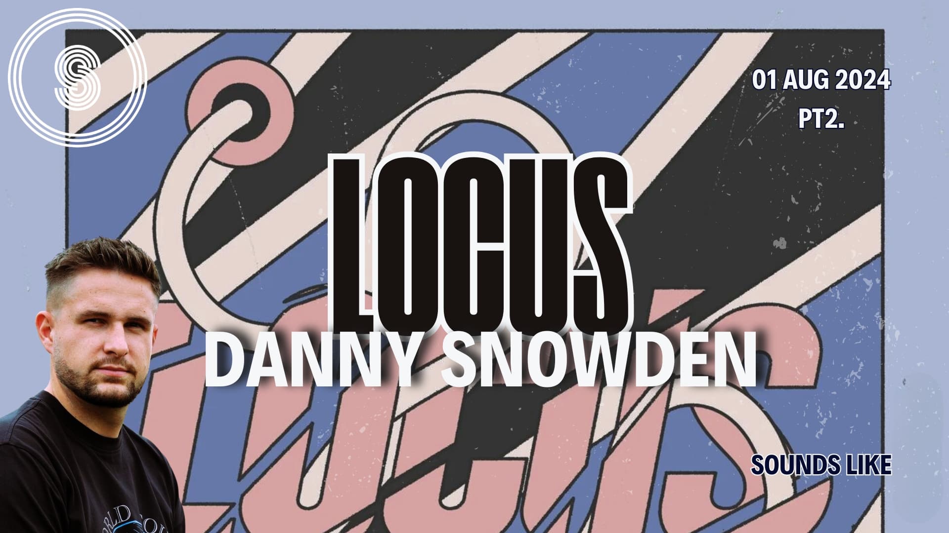 Sounds Like: Locus (Part 2)