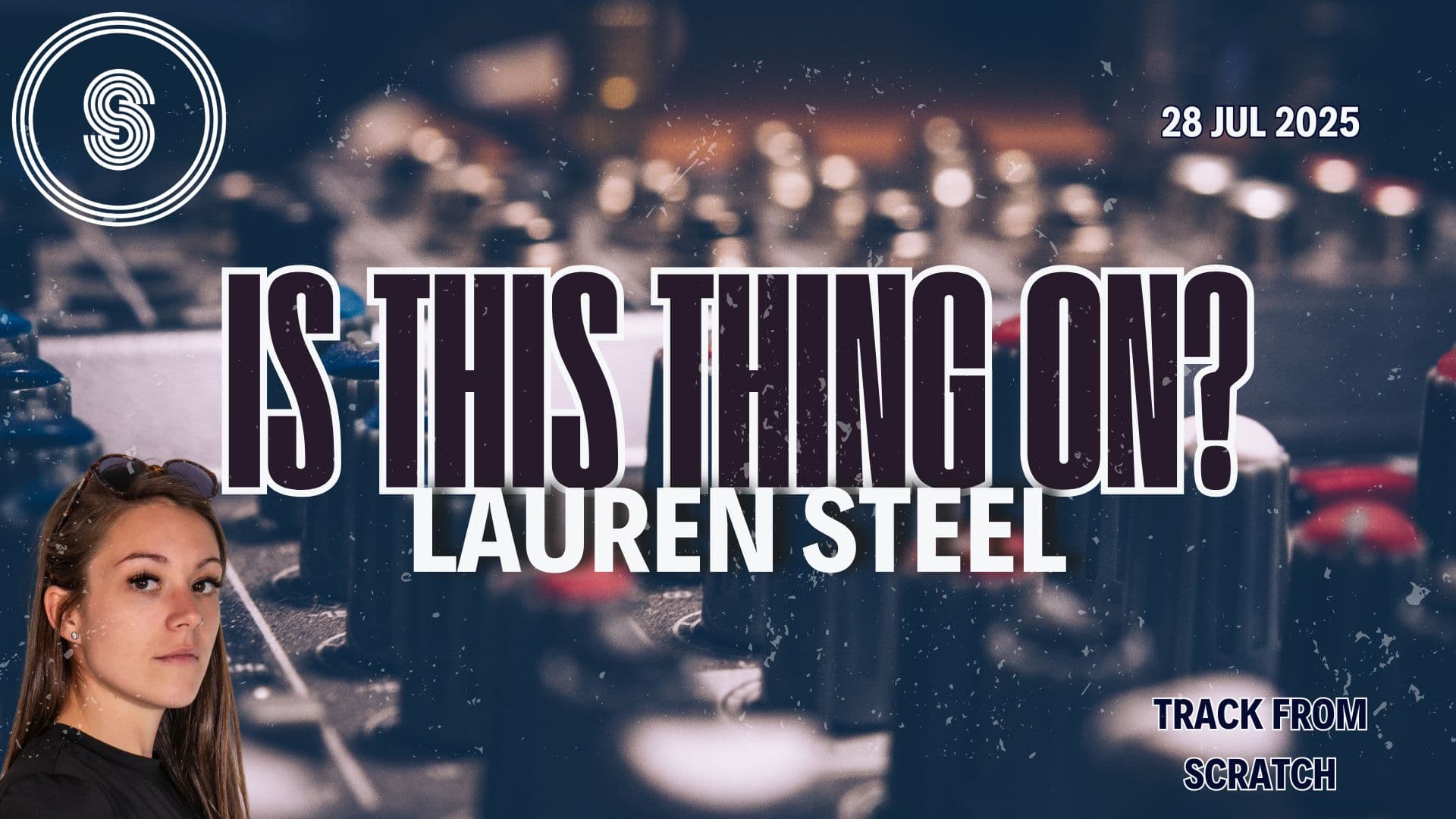 Is This Thing On? 28-07-25 (Lauren Steel)