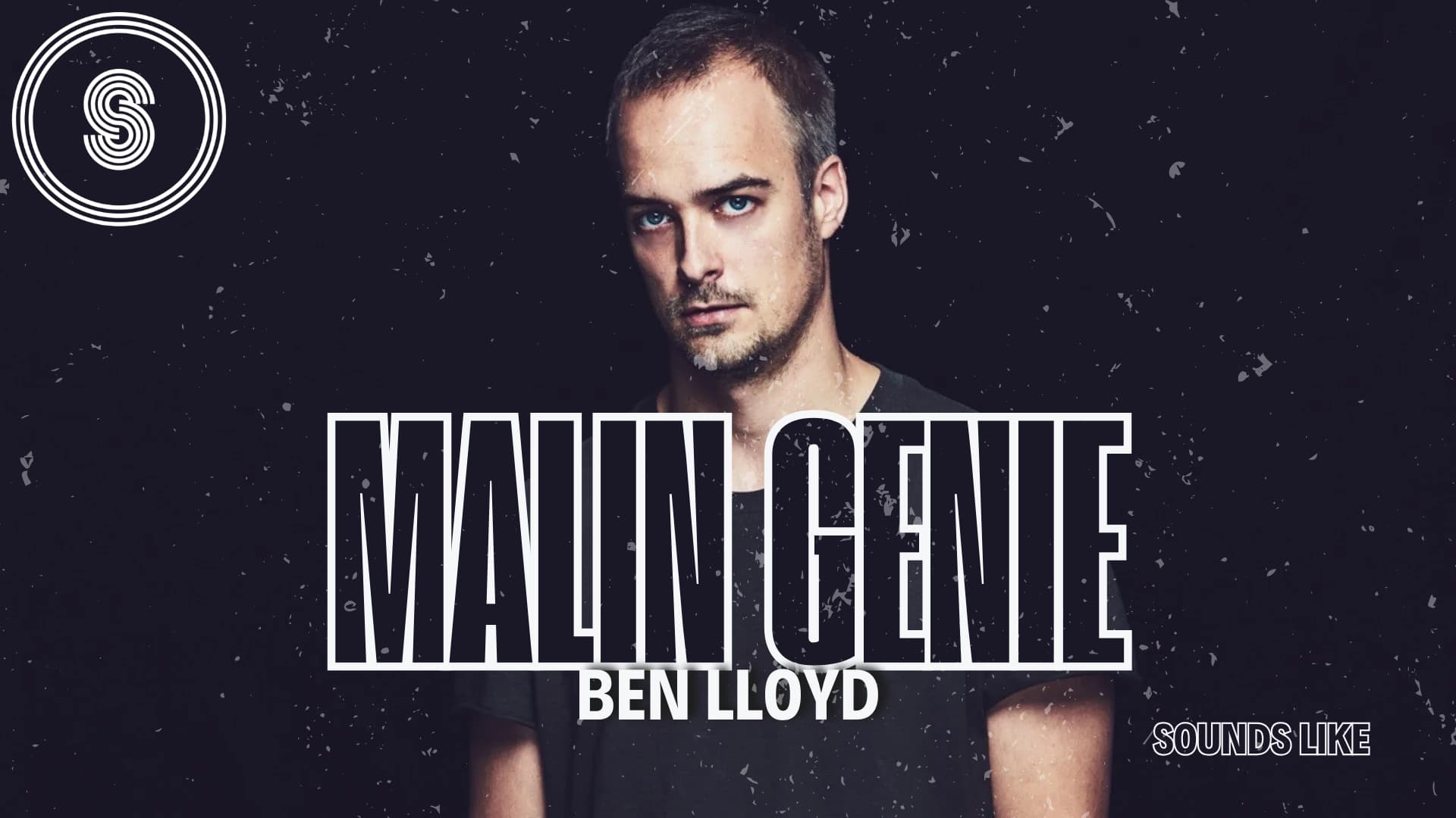 Sounds Like: Malin Genie (Ben Lloyd)